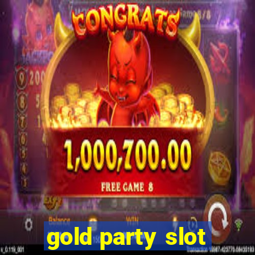 gold party slot