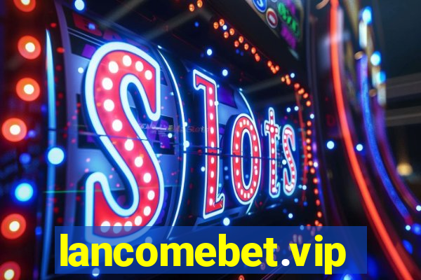 lancomebet.vip