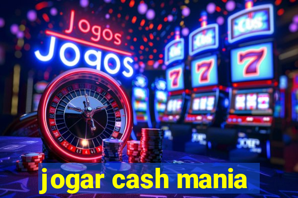 jogar cash mania