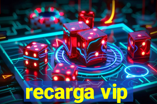 recarga vip