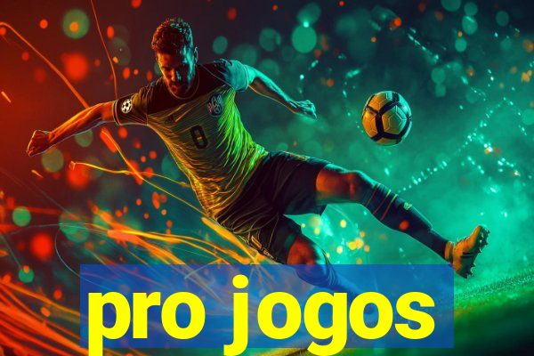 pro jogos