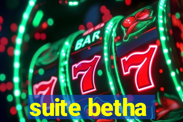 suite betha