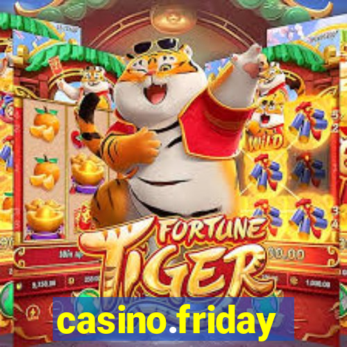 casino.friday