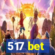 517 bet