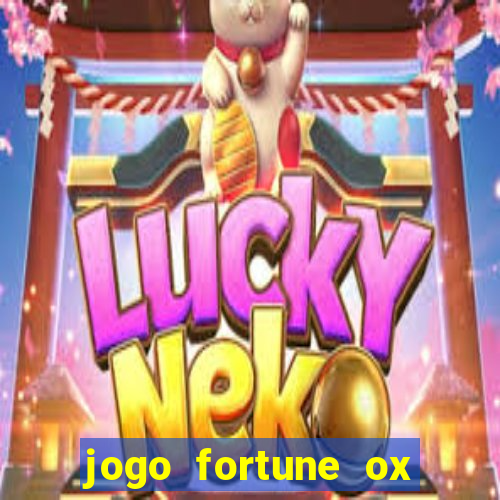 jogo fortune ox paga mesmo