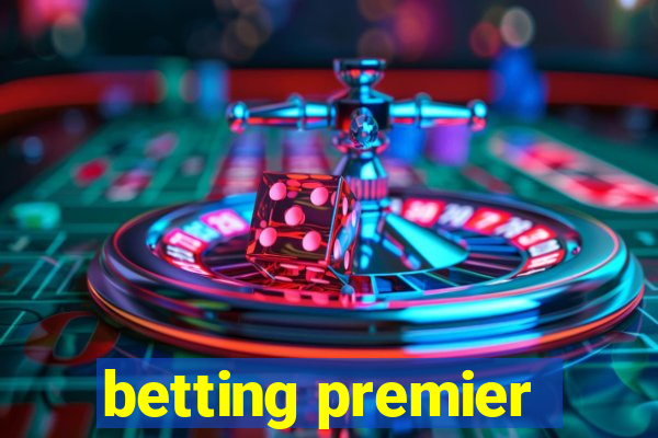 betting premier