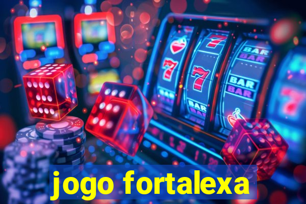 jogo fortalexa