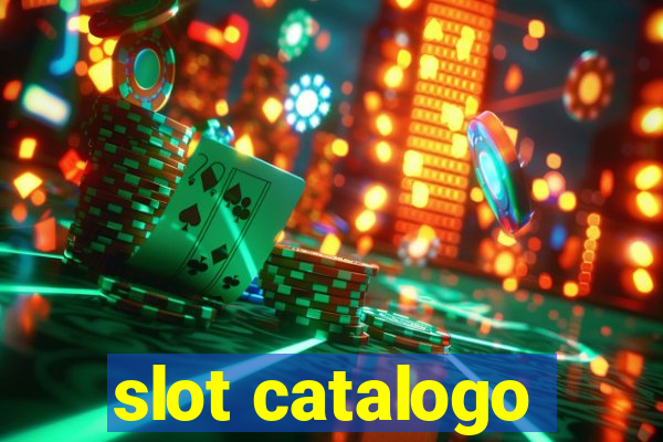 slot catalogo