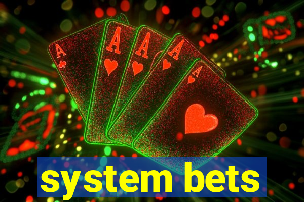 system bets