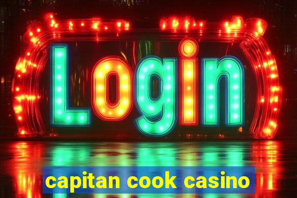 capitan cook casino