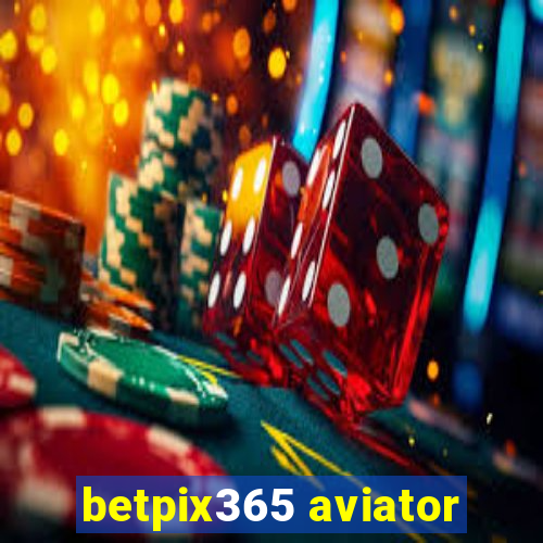 betpix365 aviator