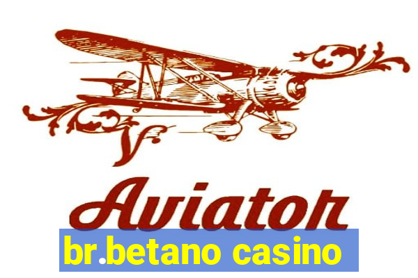 br.betano casino