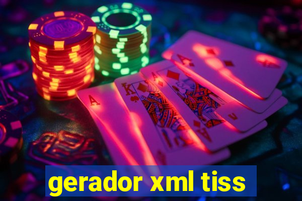 gerador xml tiss