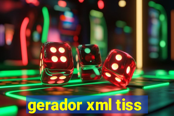 gerador xml tiss