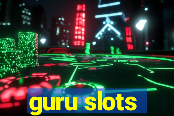 guru slots