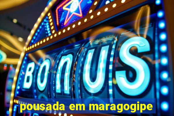 pousada em maragogipe