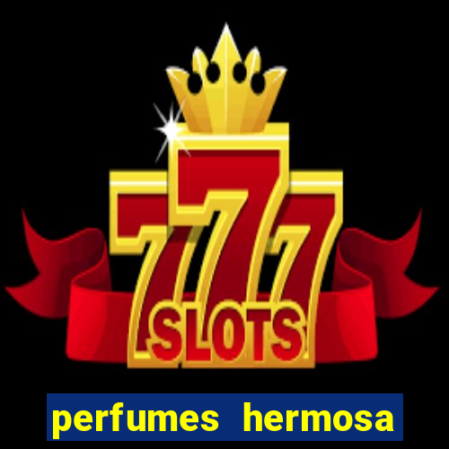 perfumes hermosa silvio santos