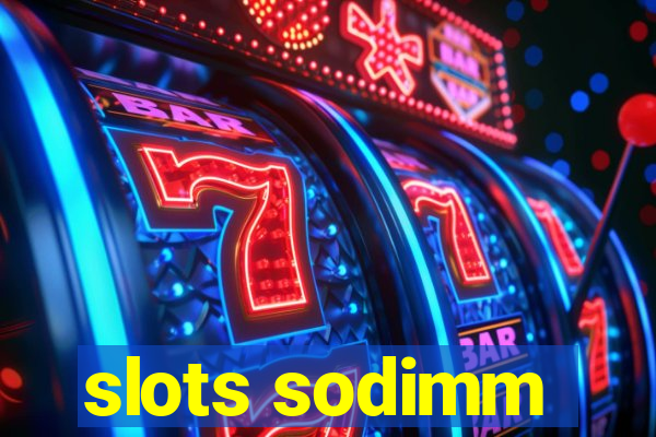 slots sodimm