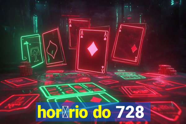 hor谩rio do 728