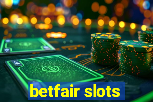 betfair slots