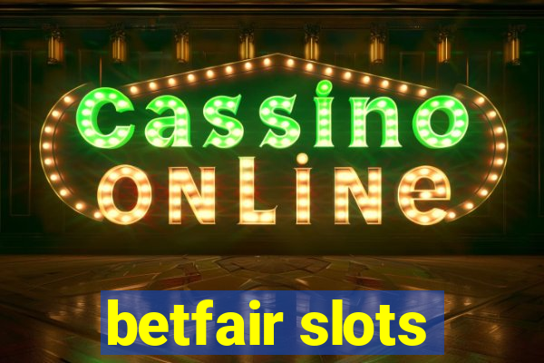 betfair slots