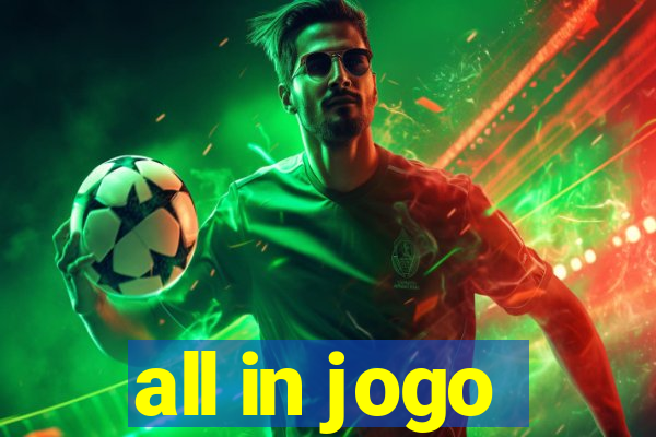 all in jogo