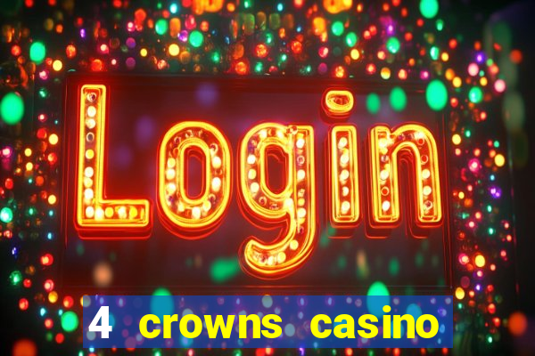 4 crowns casino sister sites