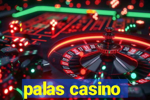 palas casino