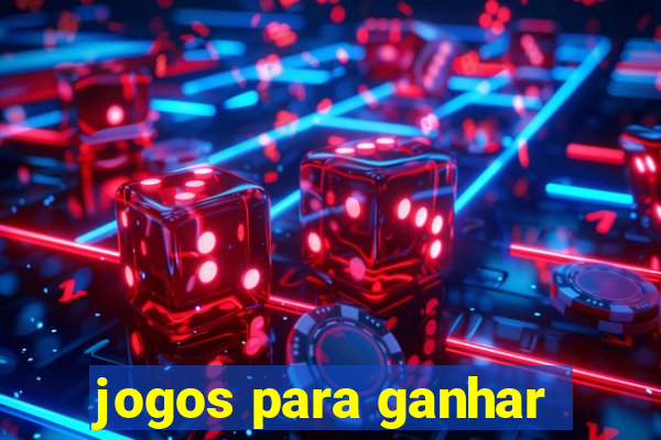 jogos para ganhar