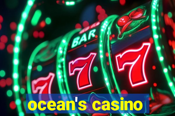 ocean's casino