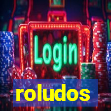 roludos