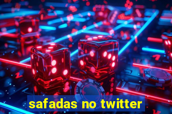 safadas no twitter