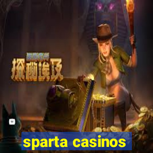 sparta casinos