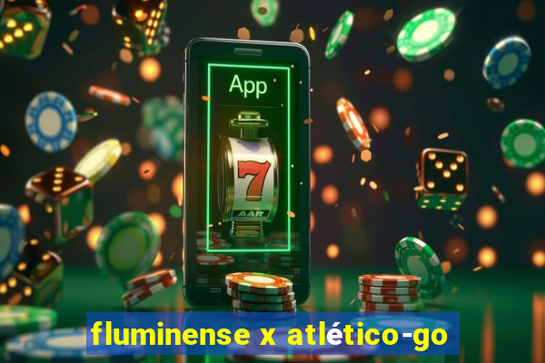 fluminense x atlético-go