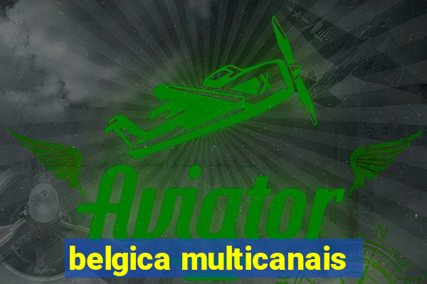 belgica multicanais