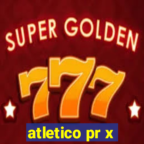 atletico pr x