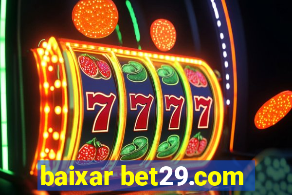 baixar bet29.com