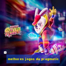 melhores jogos da pragmatic