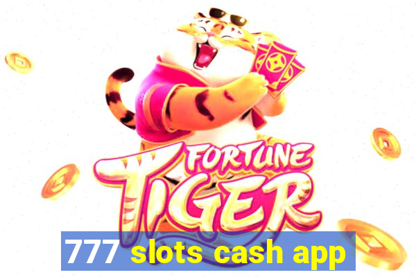 777 slots cash app