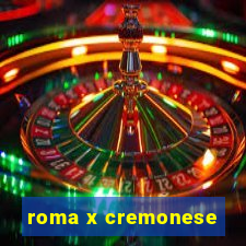 roma x cremonese