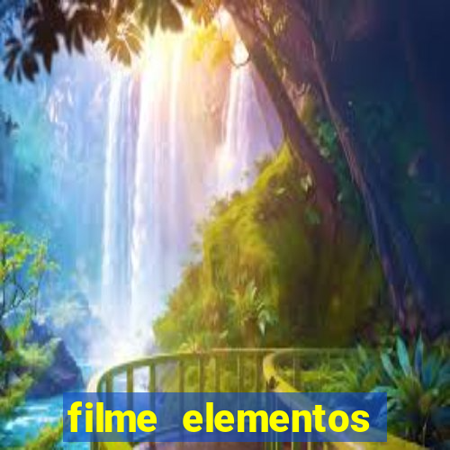 filme elementos completo dublado drive