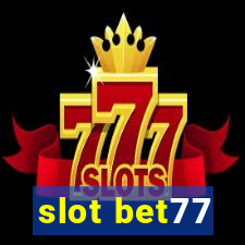 slot bet77