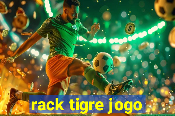 rack tigre jogo