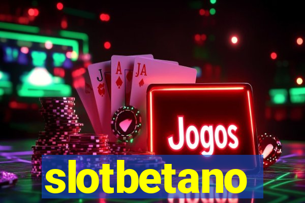 slotbetano