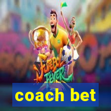 coach bet