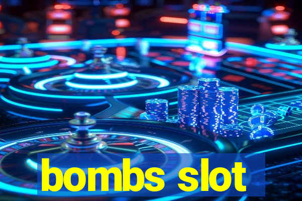 bombs slot