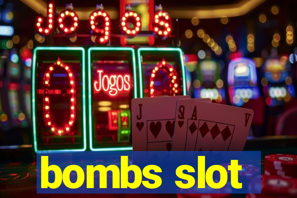 bombs slot