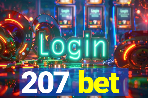 207 bet