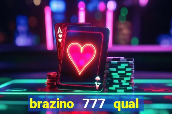 brazino 777 qual melhor jogo