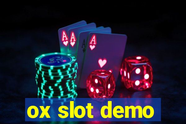 ox slot demo